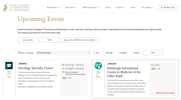 Upcoming Medical Courses and Events Upcoming online medical courses and webinars listed by the Royal College of Physicians of Edinburgh